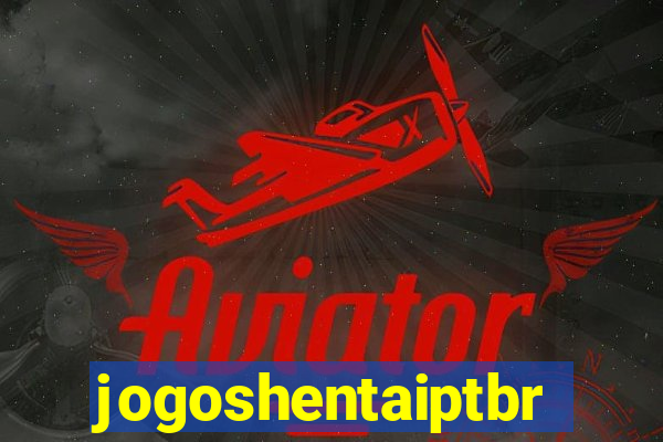 jogoshentaiptbr