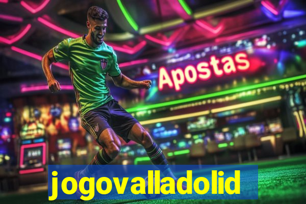 jogovalladolid