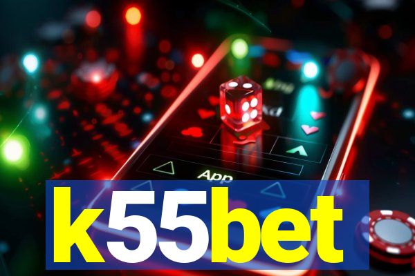 k55bet