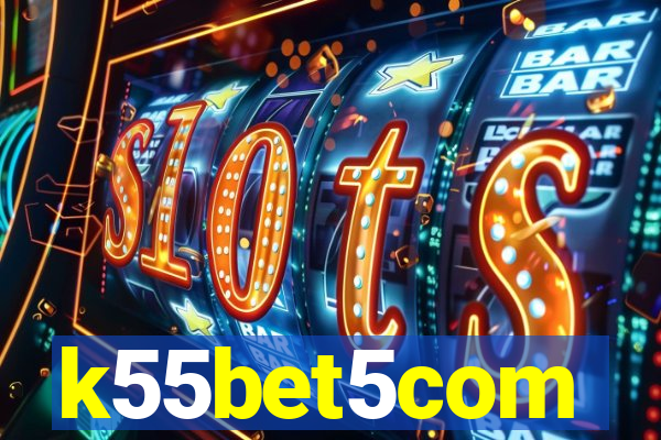 k55bet5com