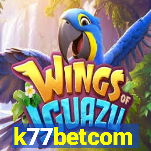 k77betcom