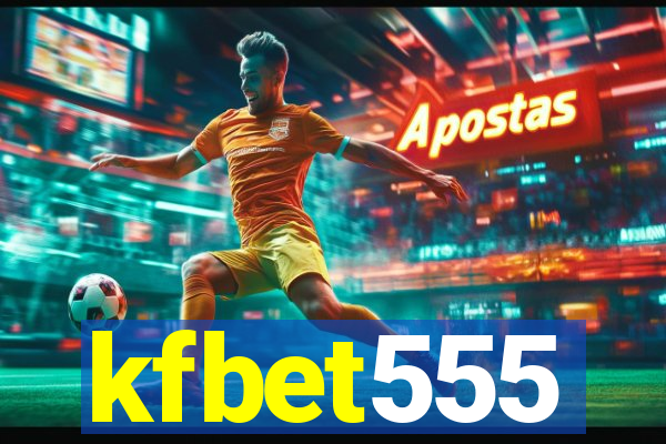 kfbet555