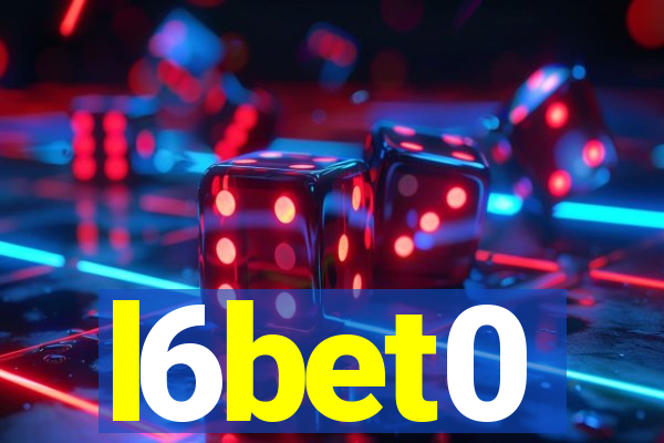 l6bet0