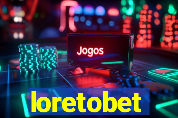 loretobet