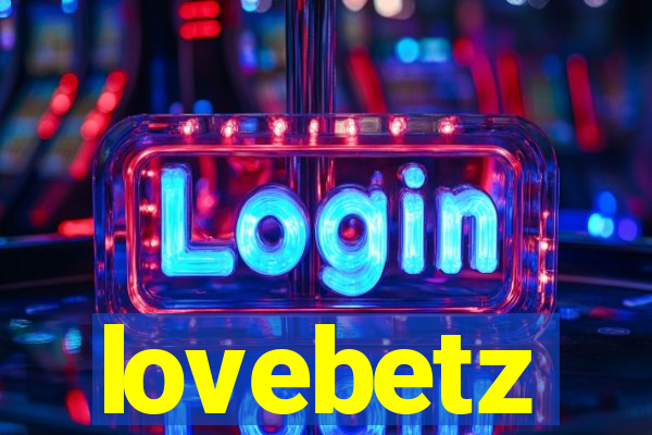 lovebetz