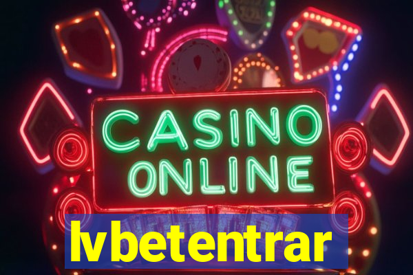 lvbetentrar