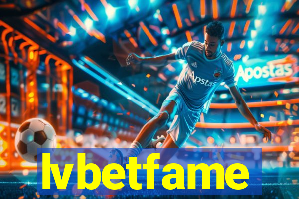 lvbetfame