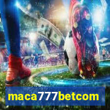 maca777betcom