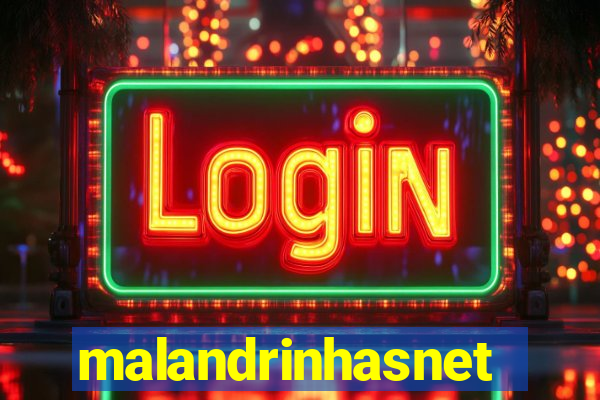 malandrinhasnet