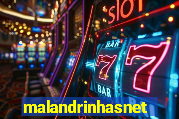 malandrinhasnet