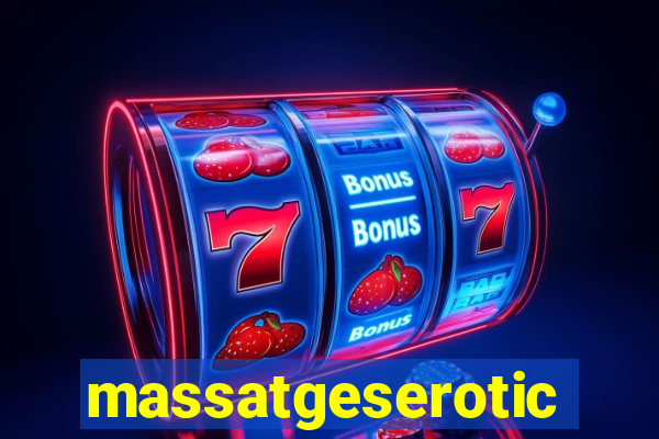 massatgeserotics's