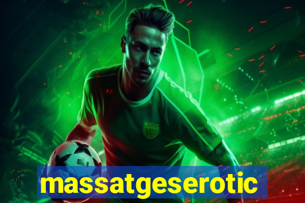 massatgeserotics's