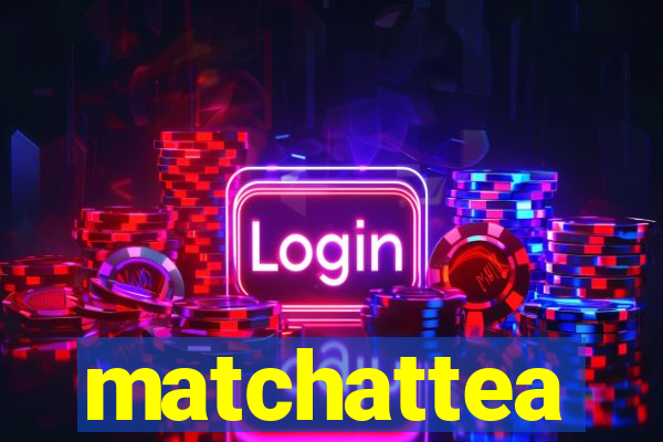 matchattea
