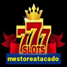 mestoreatacado