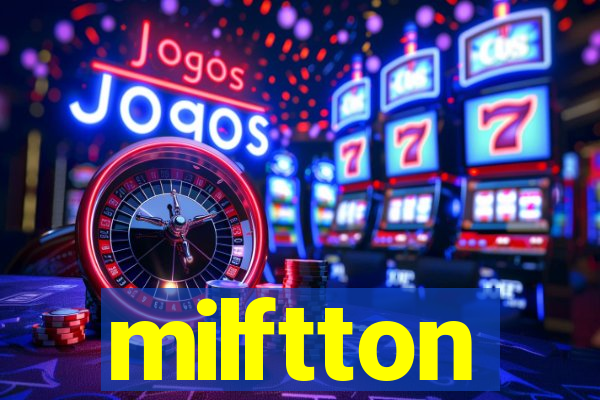 milftton