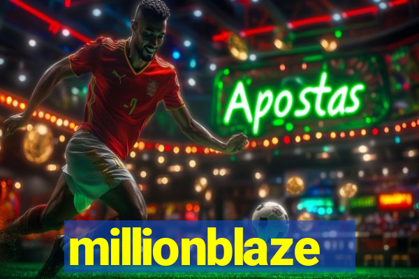 millionblaze