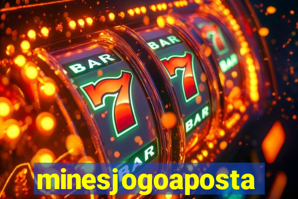 minesjogoaposta