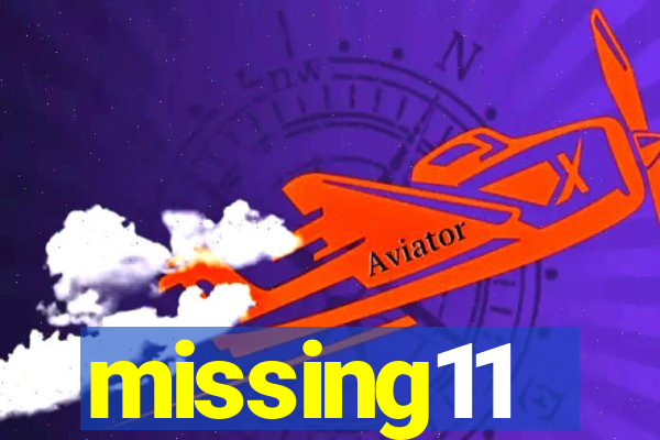 missing11