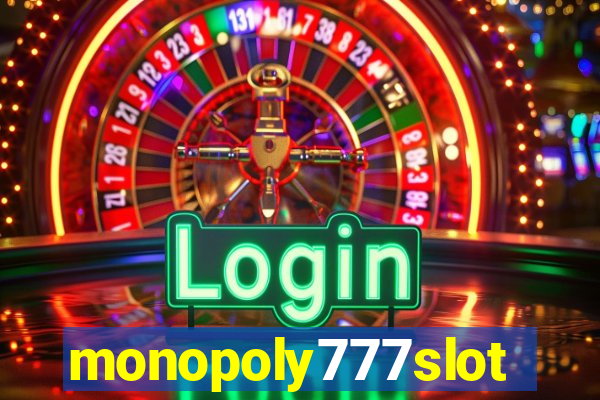 monopoly777slots.com