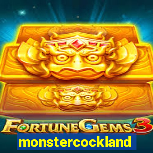 monstercockland