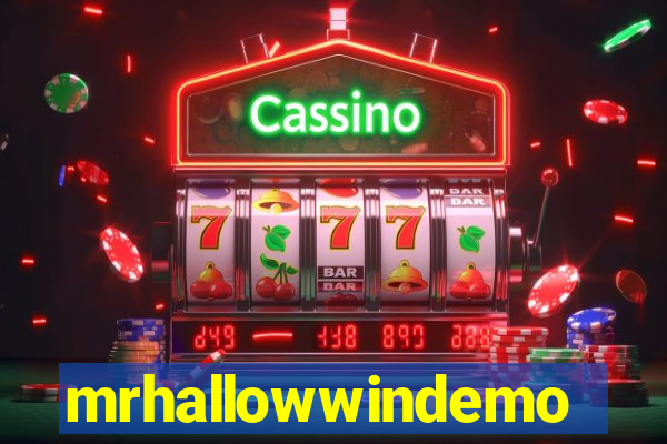 mrhallowwindemo