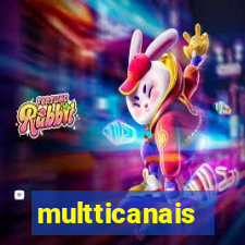 multticanais