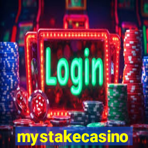 mystakecasino