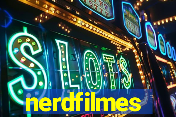 nerdfilmes