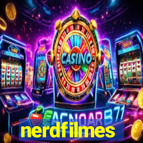nerdfilmes