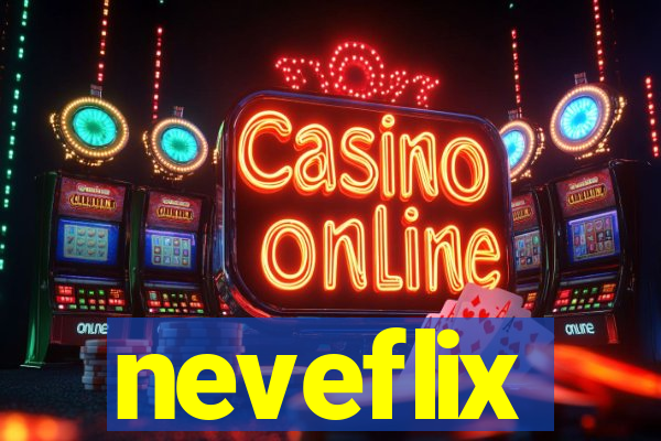 neveflix