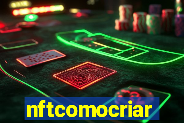 nftcomocriar