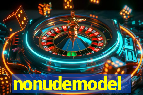 nonudemodel