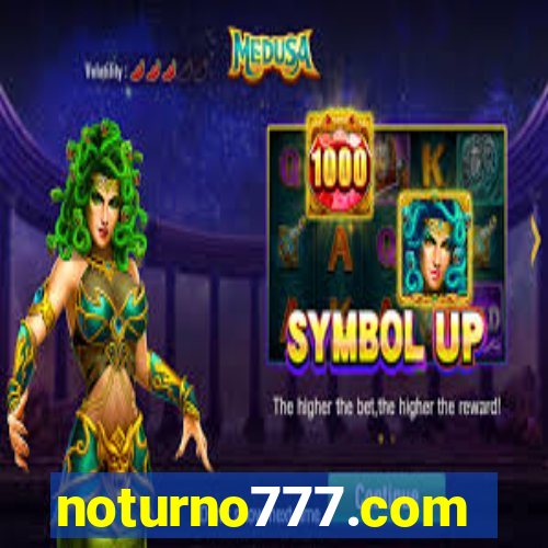 noturno777.com