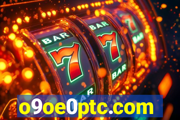 o9oe0ptc.com