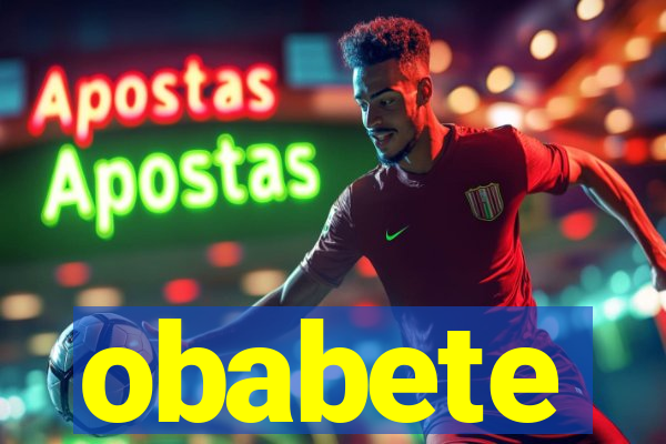 obabete
