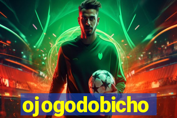 ojogodobicho