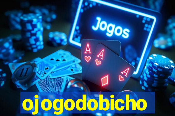 ojogodobicho