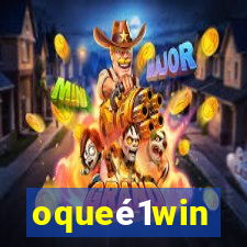 oqueé1win