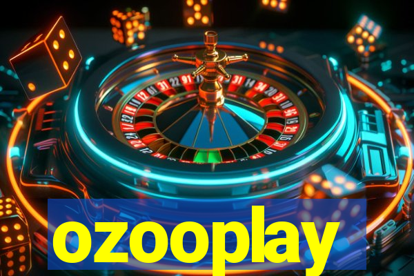 ozooplay