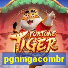pgnmgacombr