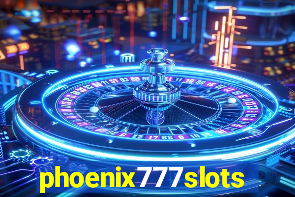 phoenix777slots