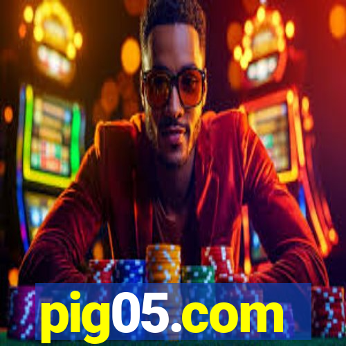 pig05.com