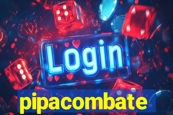 pipacombate