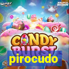 pirocudo