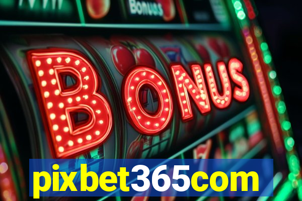 pixbet365com