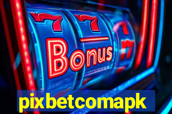 pixbetcomapk