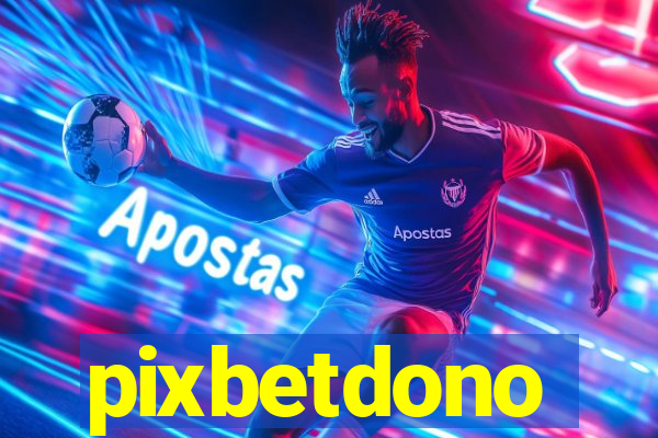 pixbetdono