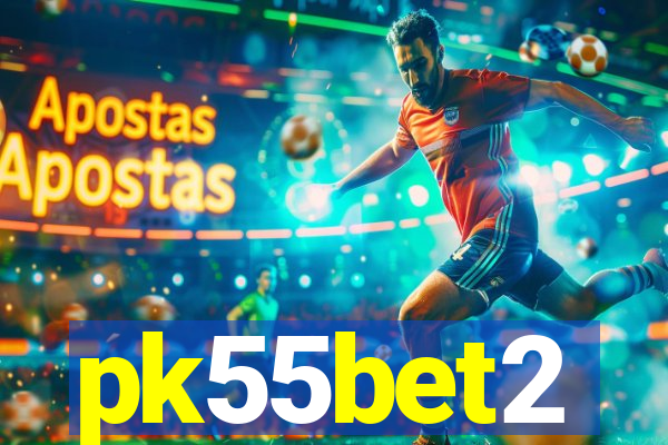 pk55bet2