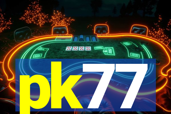 pk77