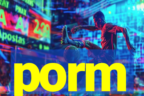 porm